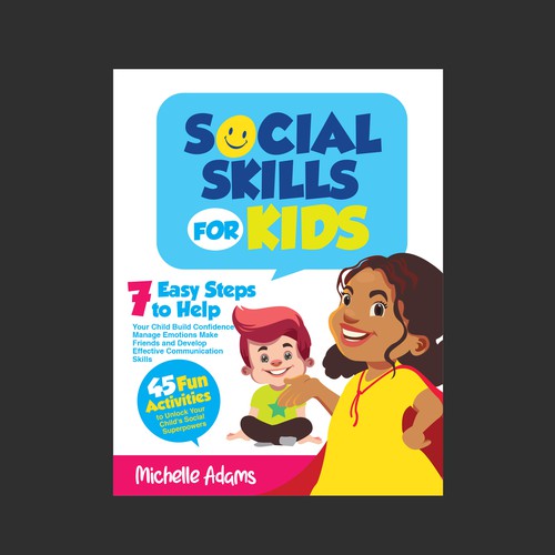 Seeking expert design work for "SOCIAL SKILLS FOR KIDS" book to appeal to parents. Design by barreto.nieves