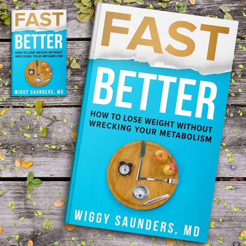 New Book Cover on how to Fast Better to Help People Lose Weight Design by wildEagles'99