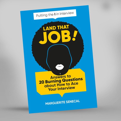 Designs | Bold, clean cover for book about acing an interview & landing ...