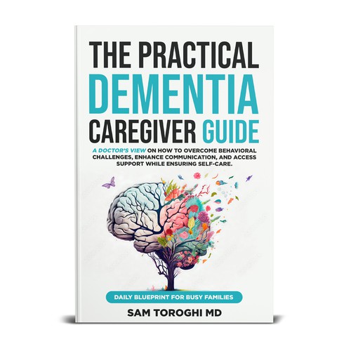 Design Creative Book Cover for Dementia Caregiver Guide Design by T.Primada