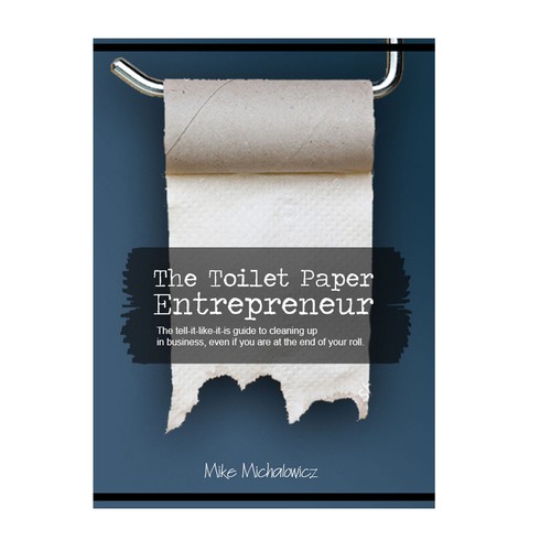 Toilet Paper Entrepreneur reprint Book cover contest