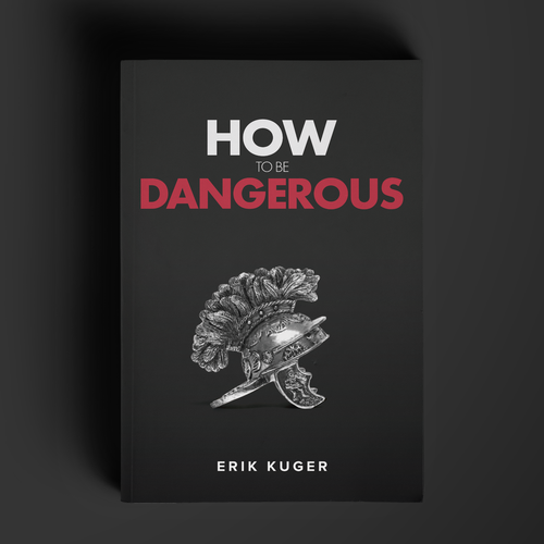 How To Be Dangerous (Book Cover) Ready for the challenge? Design by Eventos Humanos