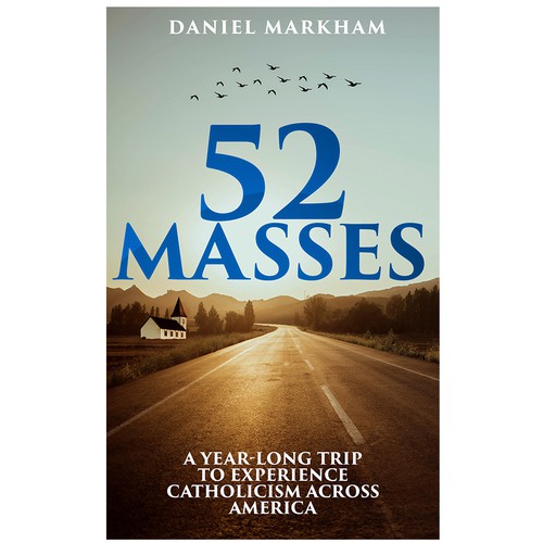 Book Cover: Man attends Catholic Mass in all 50 states! Design by MelStone Creative