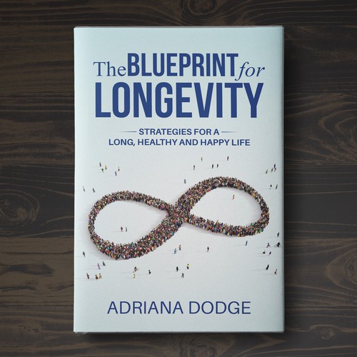 DESIGN A POWERFUL AND UNIQUE BOOK COVER "THE BLUEPRINT FOR LONGEVITY" Design by Aaniyah.ahmed