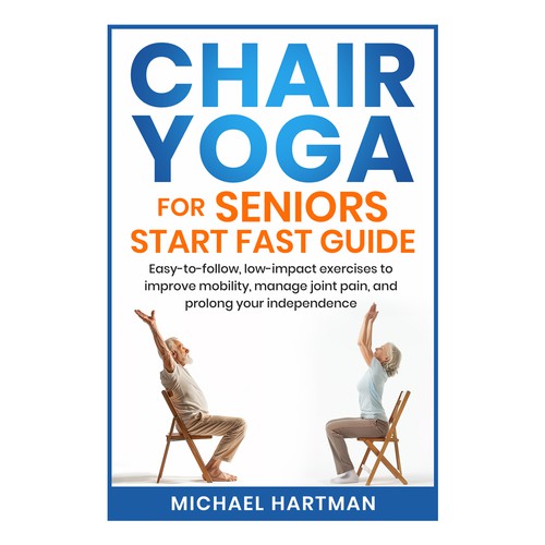 Attention grabbing book cover for "chair yoga for seniors" Diseño de MbahDjoyo