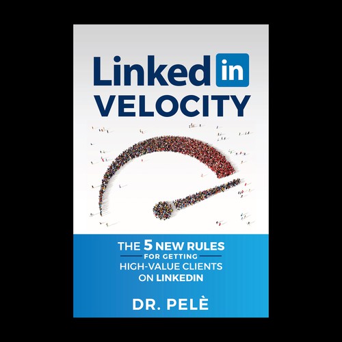Design the book cover for 'LINKEDIN VELOCITY' Design by Klassic Designs