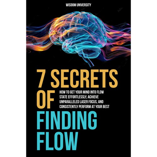 Design A Clever And Catchy "7 Secrets Of Finding Flow" Book Cover Design por DigiMAD
