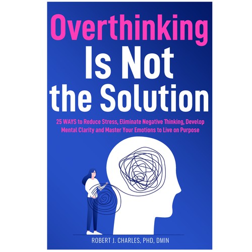 Text Based cover with bold and big Title for Overthinking Is Not the Solution Design by Iva23