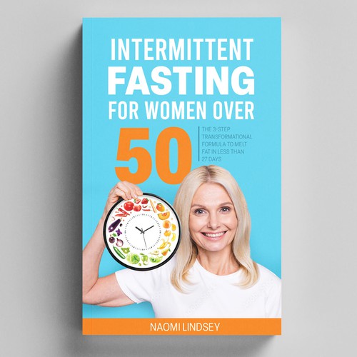 Compelling intermittent fasting book cover design to appeal to women over 50 Design by Elvie Designs
