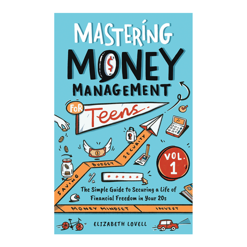 Cool ebook cover to appeal to teenagers about mastering money management Design by jiah.z