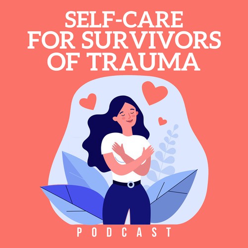 Please help me create a whimsical, calming image to use on my self-care for survivors podcast Design by The Cloud Digital