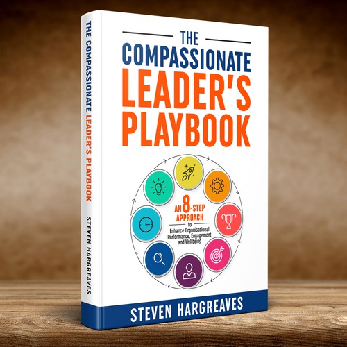 Compassionate Leadership Book Needs Practical Cover Design Design by Sam Art Studio