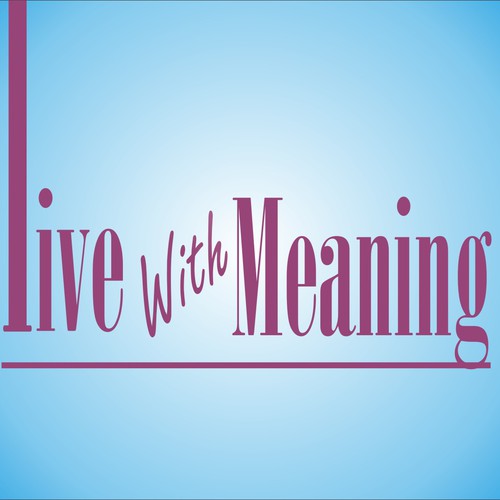 Create a logo for live with meaning podcast and website, concursos de  Logotipos