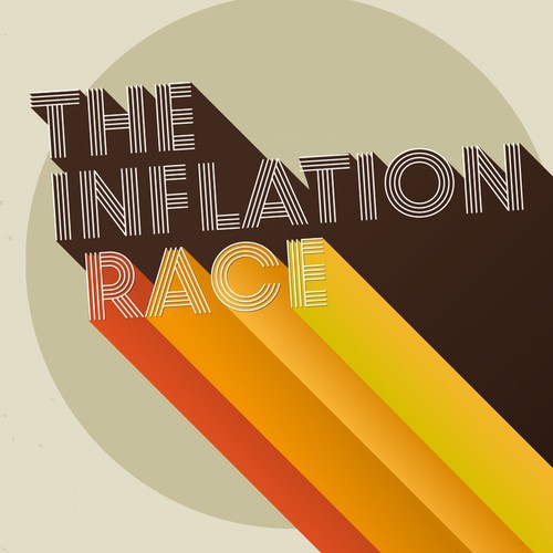 The Inflation Race | 70s + Typography + Classy! + Poster Design by Flashboy