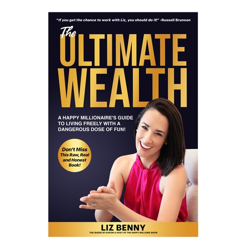 I need a Professional and Fun Cover Design for my book: "The Ultimate Wealth" Design by Mr.TK