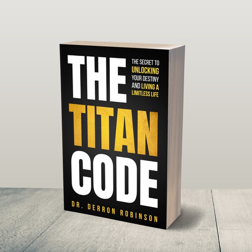 Book Cover For "The Titan Code: The Secret To Unlocking Your Destiny And Living A Limitless Life" Diseño de JePray