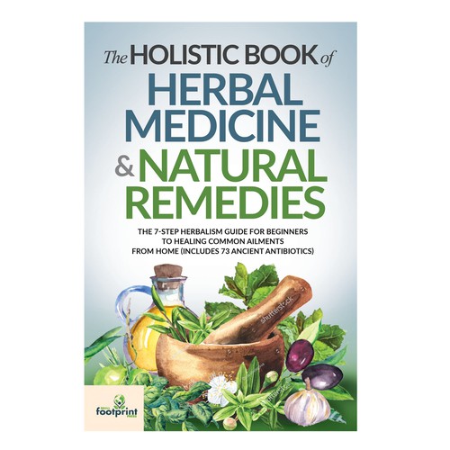 Design a book cover for Herbal Medicine & Natural Remedies Design by TRIWIDYATMAKA