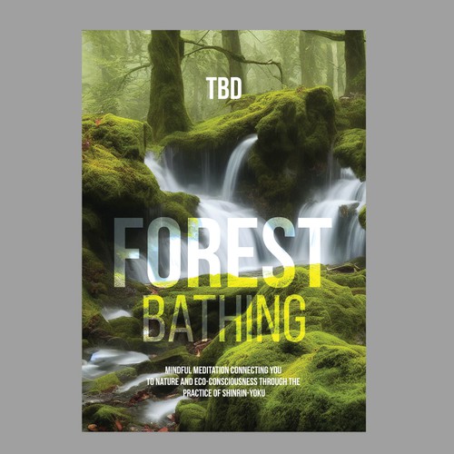 Design a Cover for Book on Forest Bathing Design réalisé par 99_master