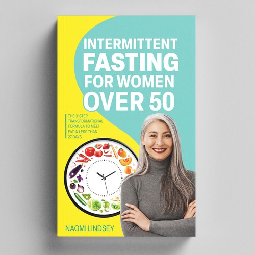 Compelling intermittent fasting book cover design to appeal to women over 50 Design by Elvie Designs