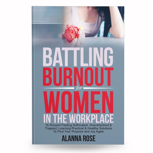 Battling Burnout For Women In the Workplace Contest Design by anisha umělec