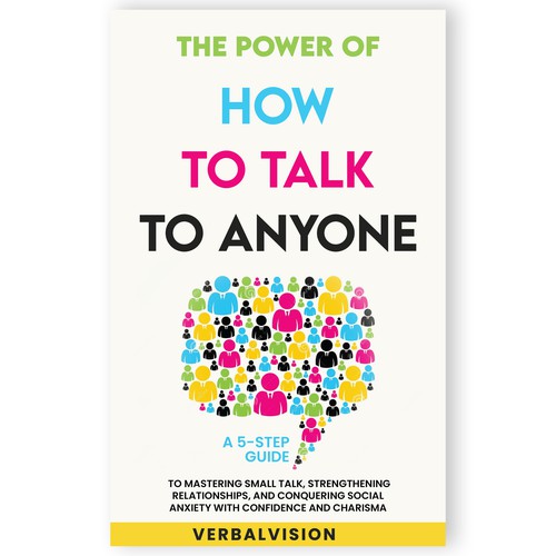 Create a Captivating Book Cover for "The Power of How to Talk to Anyone" – Showcase Your Creativity! Design by Mukeshmnp