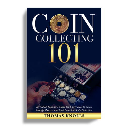 book cover for people who want to find financial success in coin collecting Design by Unboxing Studio