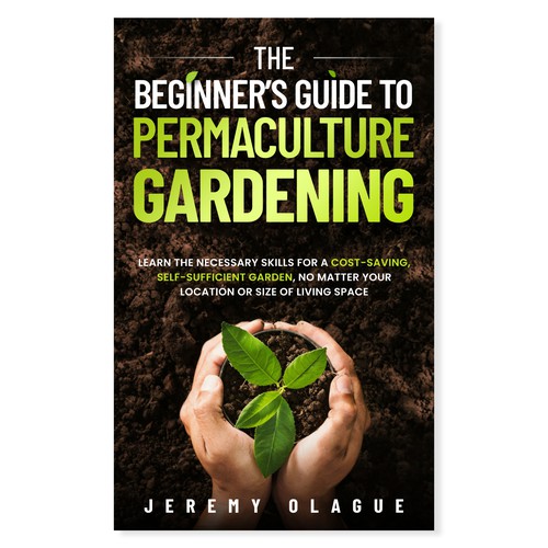 Green Thumb Challenge: Permaculture Book Cover Design Contest Design by Nab Perfect