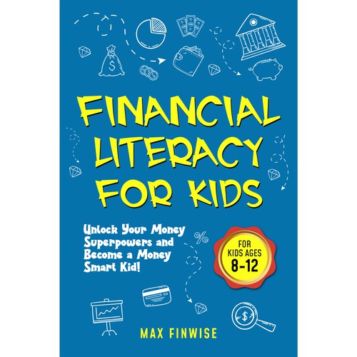 Financial Literacy Book for Kids, Ages 8 to 12 Design by Wisden