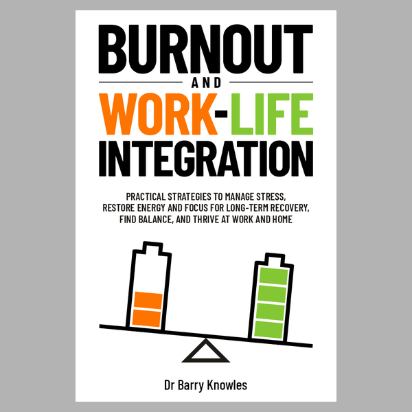 Burnout and Work-Life Integration
