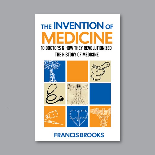 Creative book cover making the history of medicine fun, light-hearted and modern Design by Desry