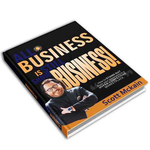 "ALL Business is STILL Show Business!" book cover -- to show the world! Design by yhonz_39