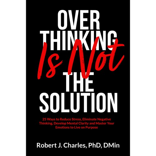 Text Based cover with bold and big Title for Overthinking Is Not the Solution Design by Aaniyah.ahmed