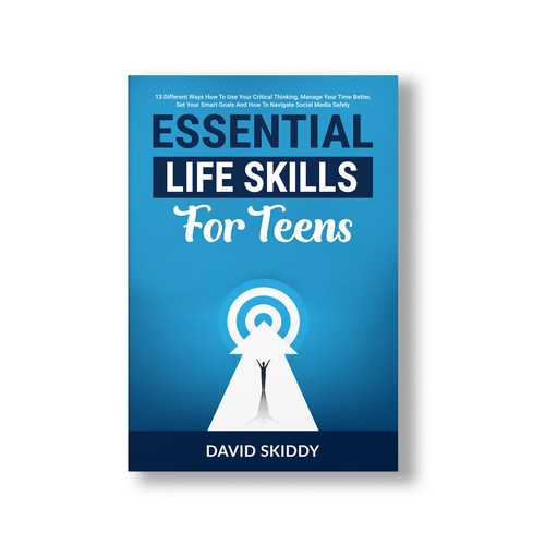 A powerful ebook cover for Essential Life Skills For Teens Design by The Cloud Digital