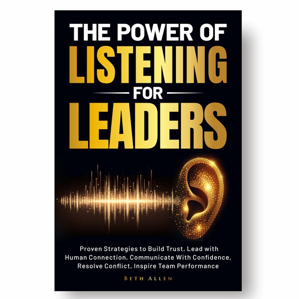 The Power of Listening for Leaders