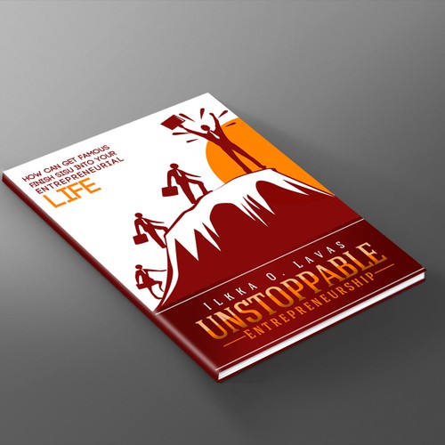 Design di Help Entrepreneurship book publisher Sundea with a new Unstoppable Entrepreneur book di VISUAL EYEZ MMXIV