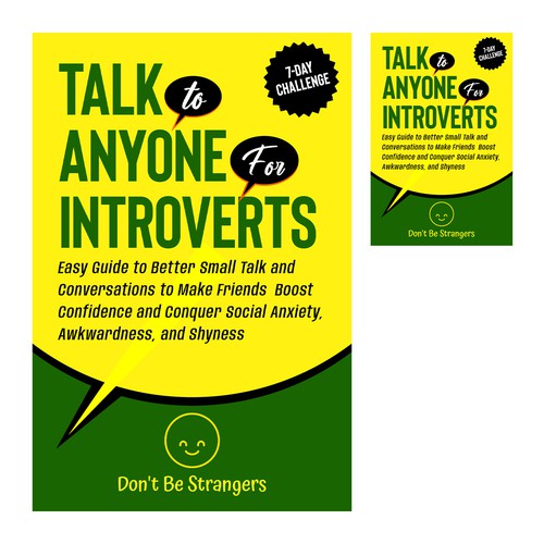 Book Cover Needed: "How to Talk to Anyone for Introverts" with Don't Be Strangers! Design by EXedits