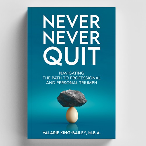 Designs never never quit book cover design book cover contest