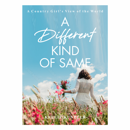 A Different Kind of Same: A Country Girl's View of the World Design by Mila P.