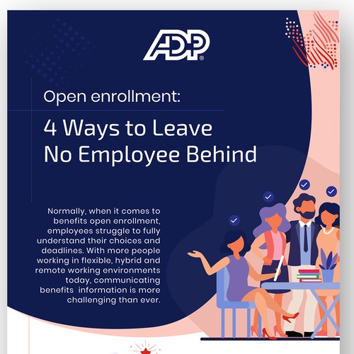 Design an infographic for ADP providing advice on communicating benefits open enrollment Design by Mohyminul