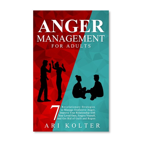 Design a unique cover to make readers feel at ease with a book about anger Design by WendyNDesign