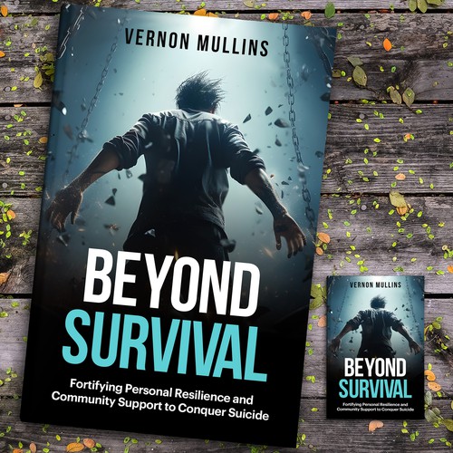 Create a powerful book cover representing resilience & survival in the context of suicide prevention Design by ~99~