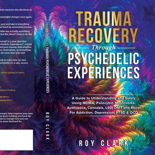 Book Cover Design for Psychedelic Experiences & Trauma Healing Book Design by libzyyy