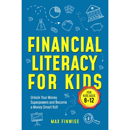 Financial Literacy Book for Kids, Ages 8 to 12 Design by Wisden