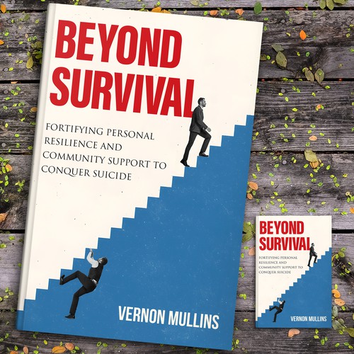 Create a powerful book cover representing resilience & survival in the context of suicide prevention Design by ~99~