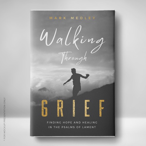 Book Cover: "Walking Through Grief" Guaranteed Winner! Design by Klassic Designs