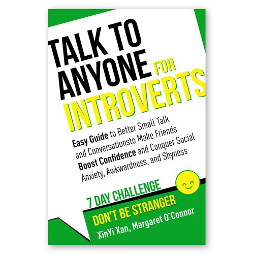 Book Cover Needed: "How to Talk to Anyone for Introverts" with Don't Be Strangers! Design by Alexandr Cerlat