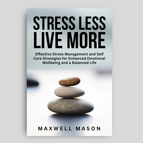 Book cover design to appeal to busy people who want to find a way to deal with stress. Design by Mariem khlifi