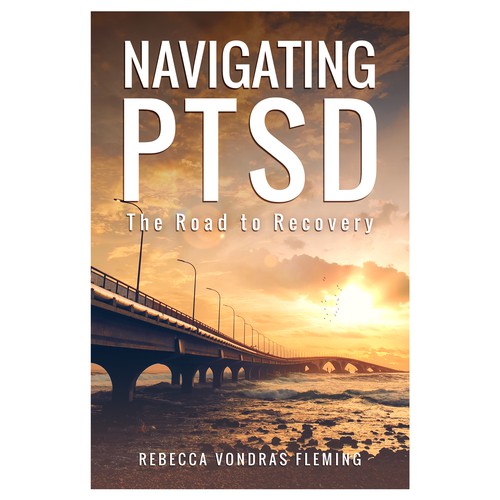 Design a book cover to grab attention for Navigating PTSD: The Road to Recovery Diseño de tukoshimura