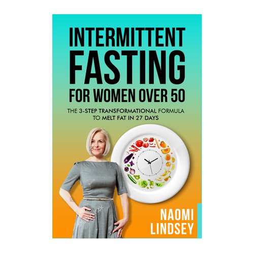 Compelling intermittent fasting book cover design to appeal to women over 50 Design by Shahbail