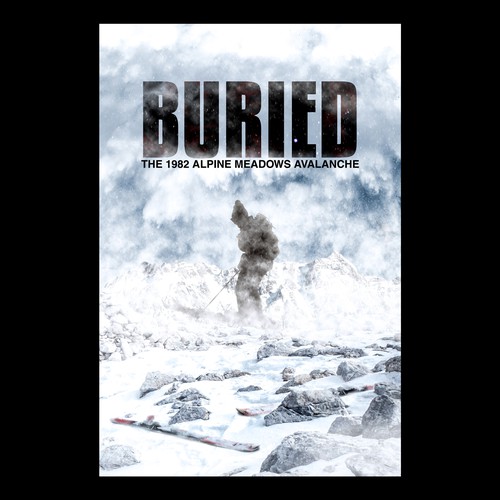 Movie poster for "Buried: The True Story of a Deadly Avalanche" Design réalisé par Daniel Giovanno